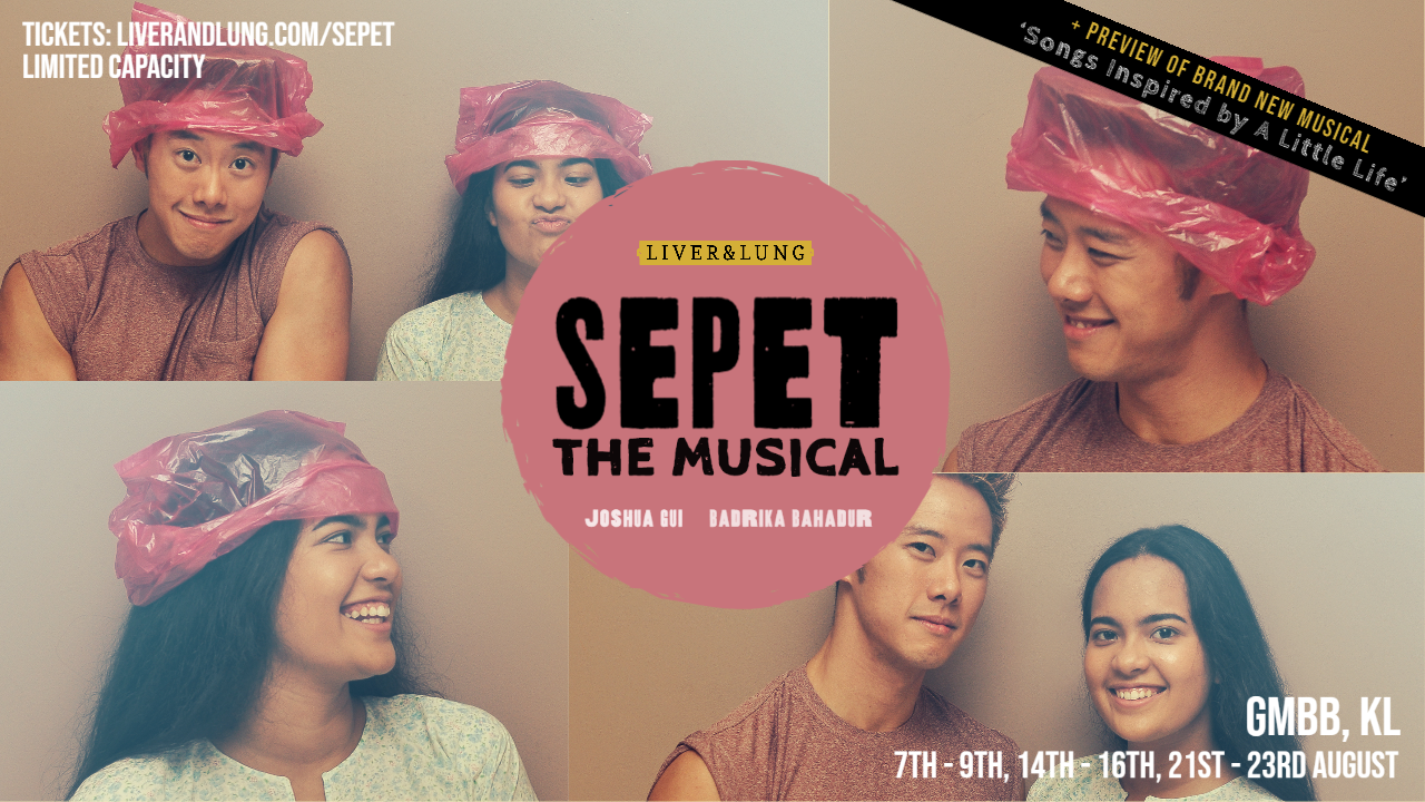 Liver & Lung revive Sepet The Musical, producing first show in RMCO