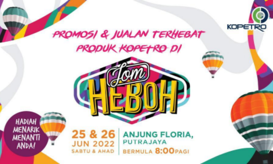 KOPETRO gamatkan Karnival Jom Heboh di Anjung Floria, Putrajaya