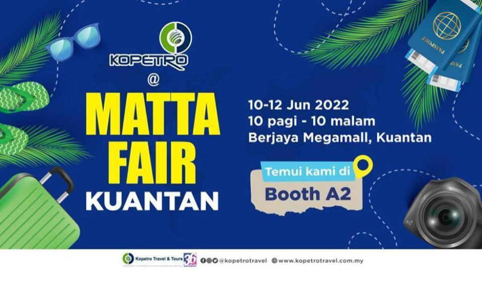 KOPETRO Travel tawar pakej memukau di Matta Fair Pahang