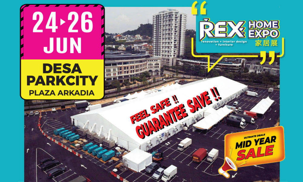 Feel Safe, Guarantee Save! The much-anticipated Rex Home Expo is back to Desa Parkcity!