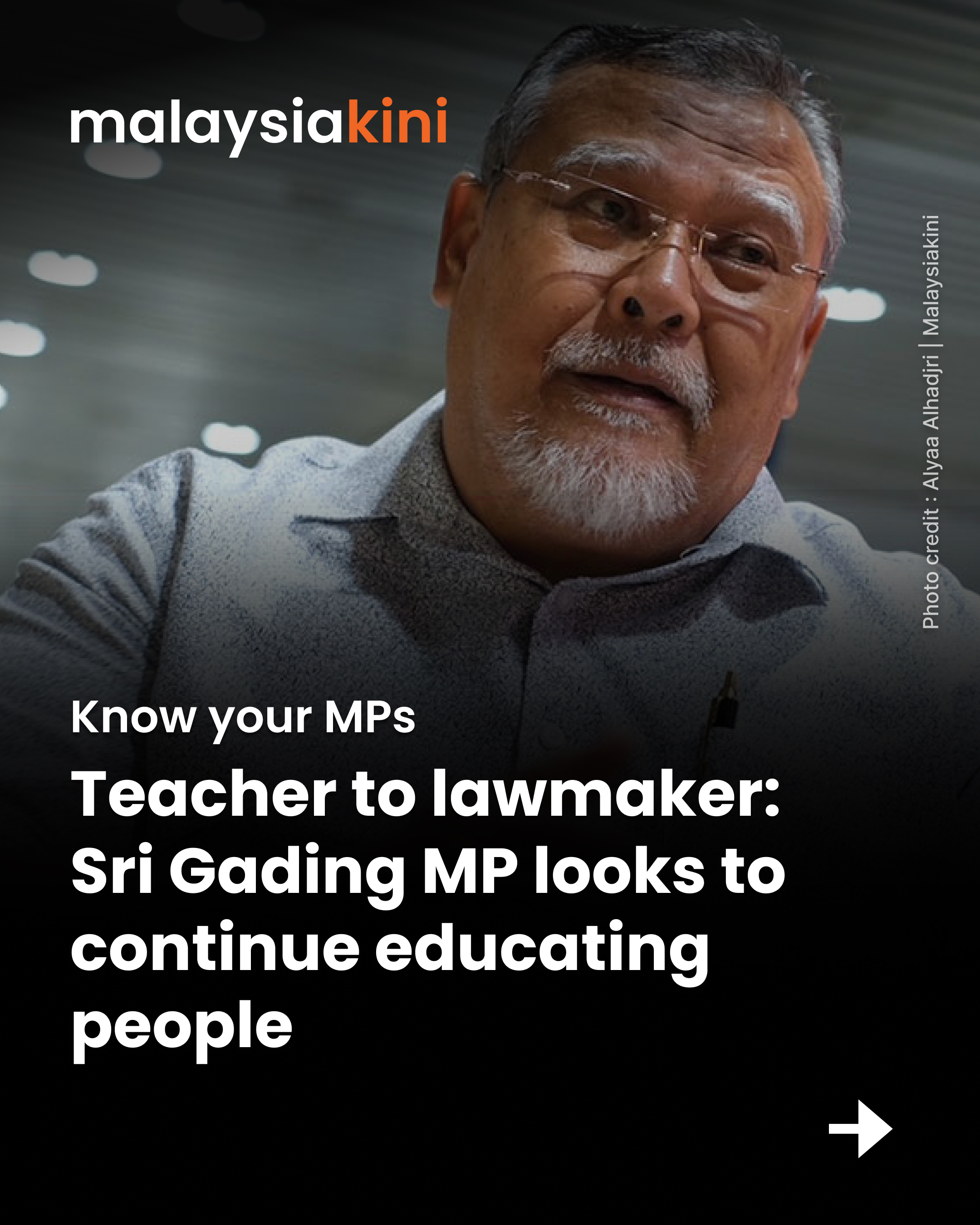 Teacher to lawmaker: Sri Gading MP looks to continue educating people
