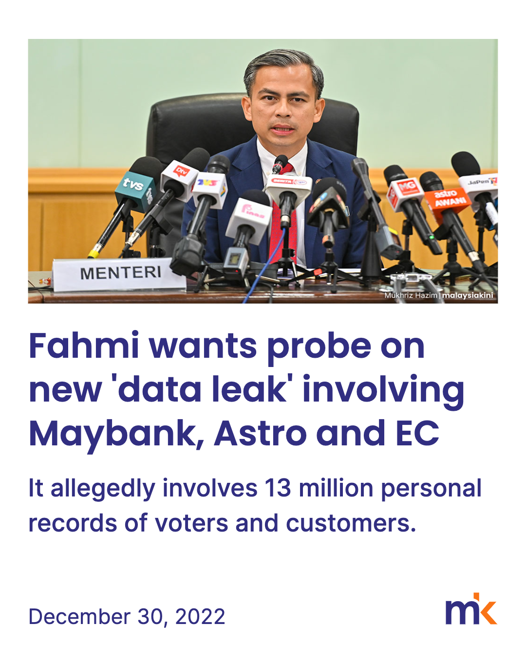 Fahmi wants probe on new 'data leak' involving Maybank, Astro and EC