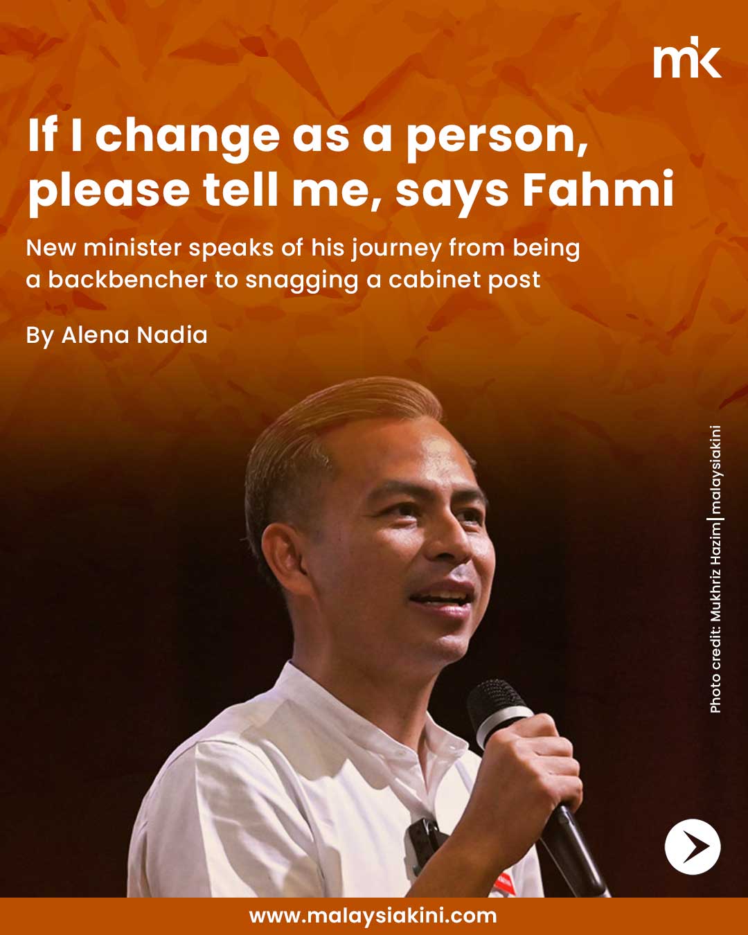 If I change as a person, please tell me, says Fahmi
