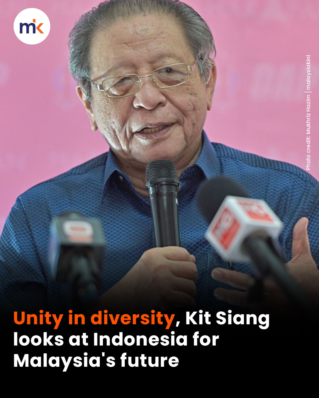 Unity in diversity, Kit Siang looks at Indonesia for Malaysia's future