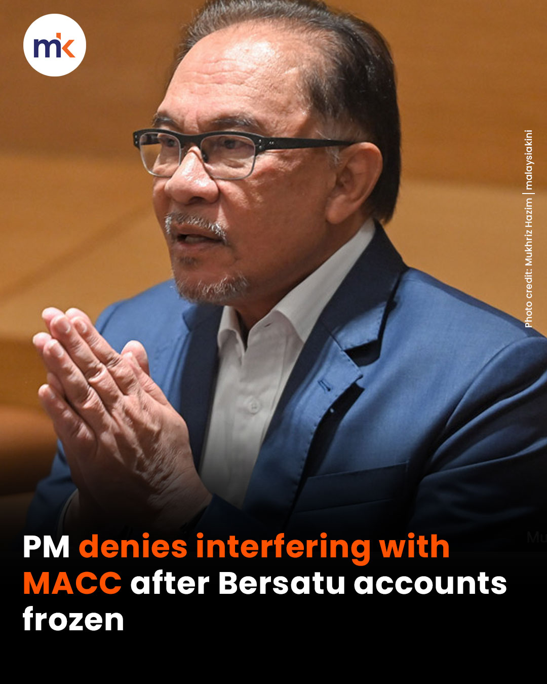 PM denies interfering with MACC after Bersatu accounts frozen