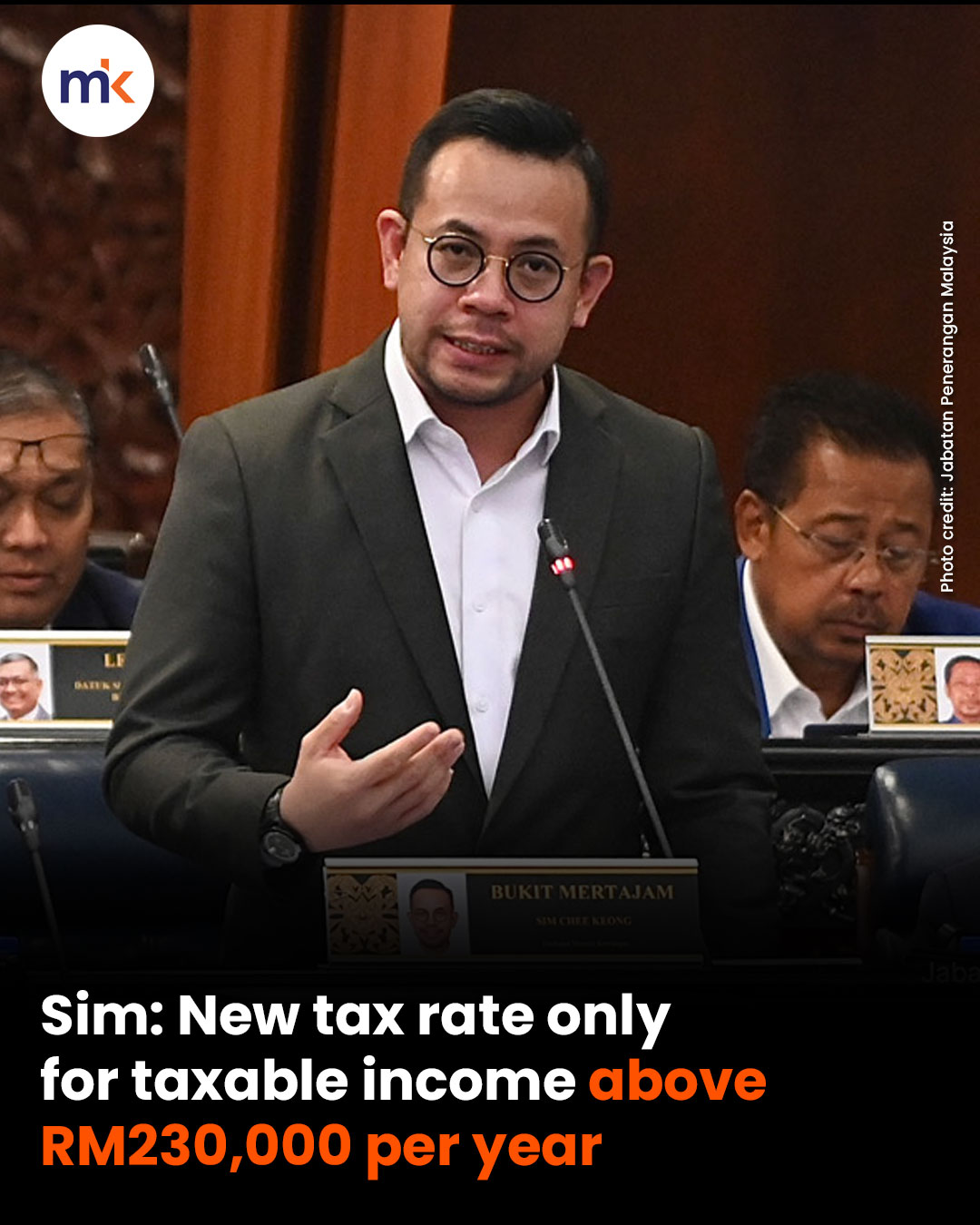 Sim: New tax rate only for taxable income above RM230,000 per year