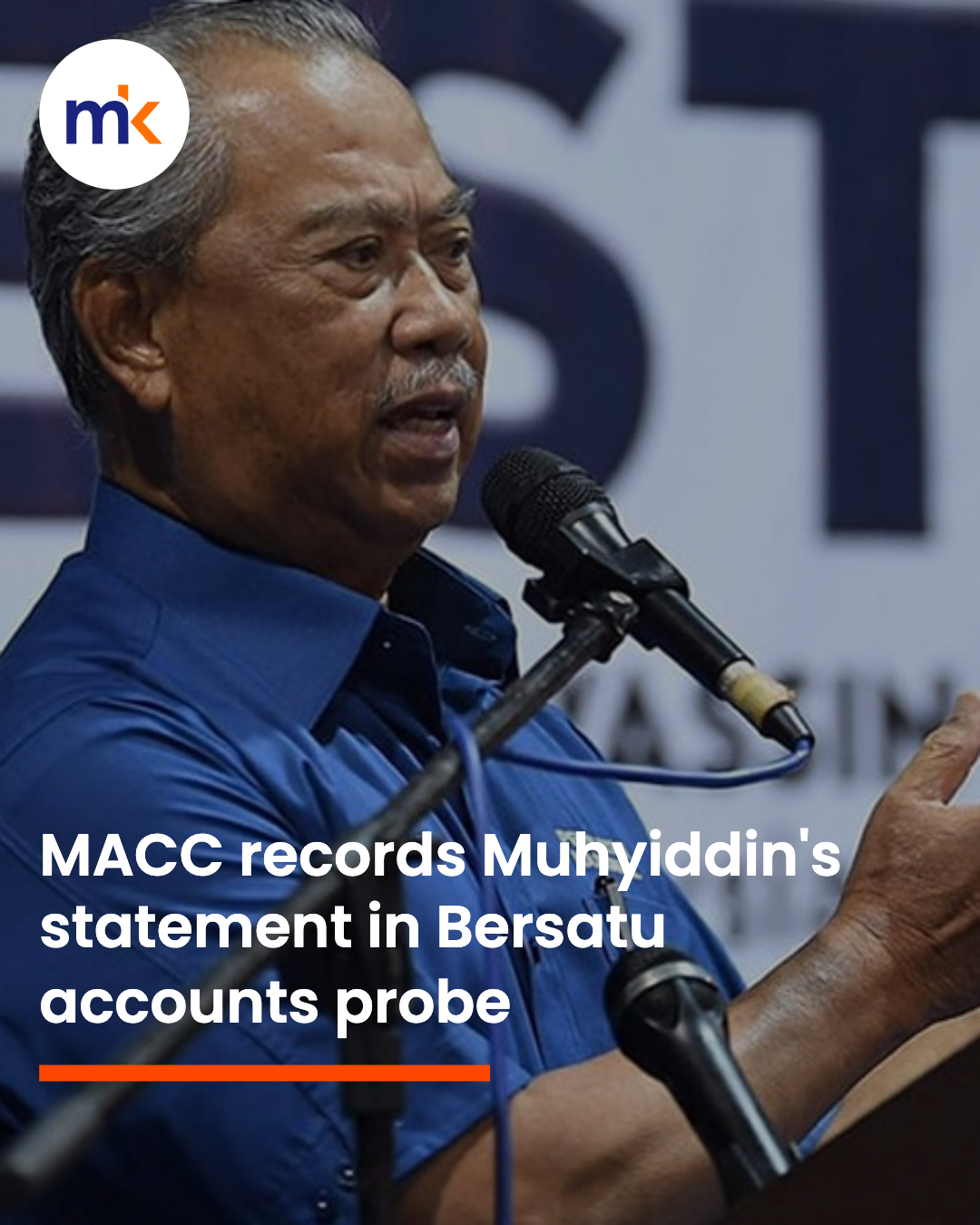 MACC records Muhyiddin's statement in Bersatu accounts probe
