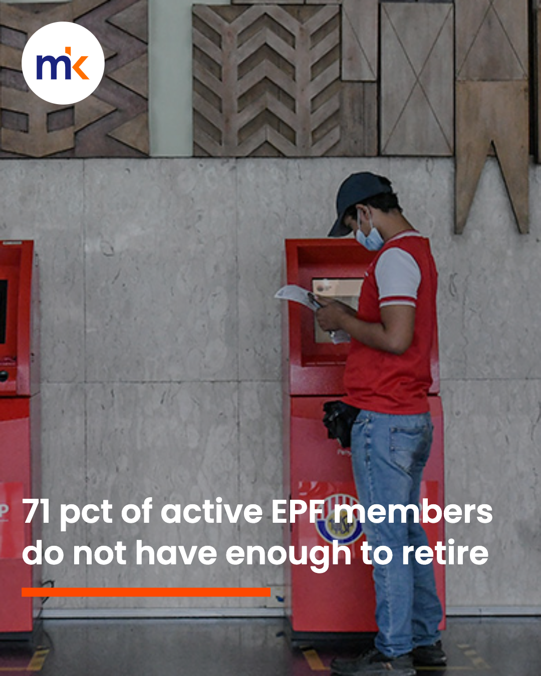 71 pct of active EPF members do not have enough to retire