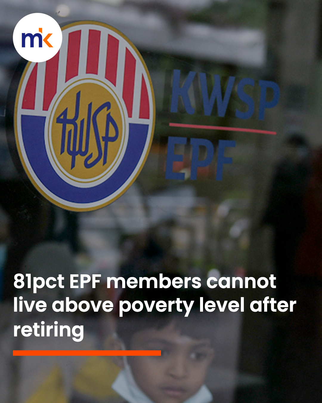 81pct EPF members cannot live above poverty level after retiring