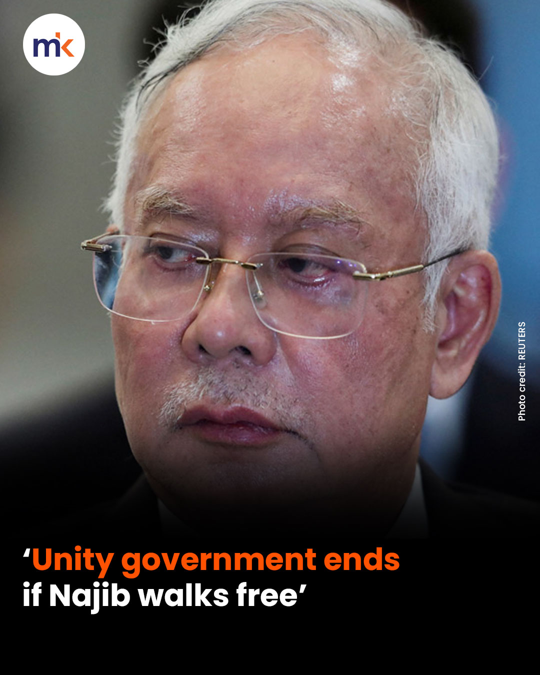 ‘Unity government ends if Najib walks free’