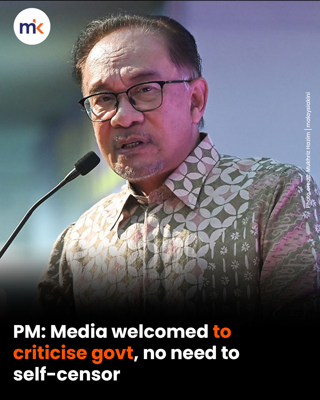 PM: Media welcomed to criticise govt, no need to self-censor