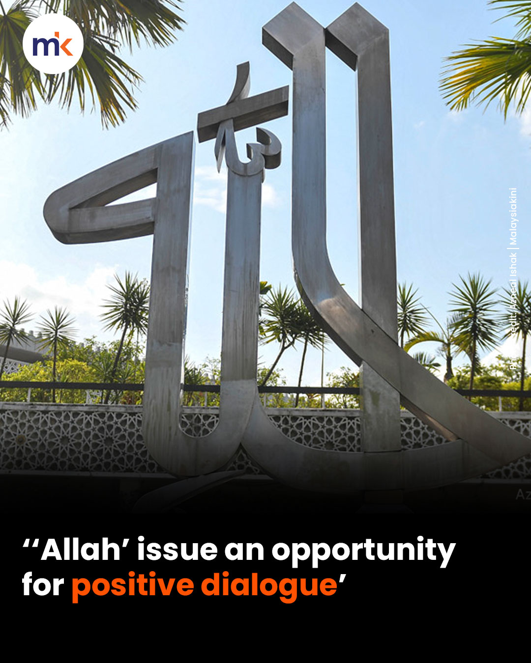 ‘‘Allah’ issue an opportunity for positive dialogue’