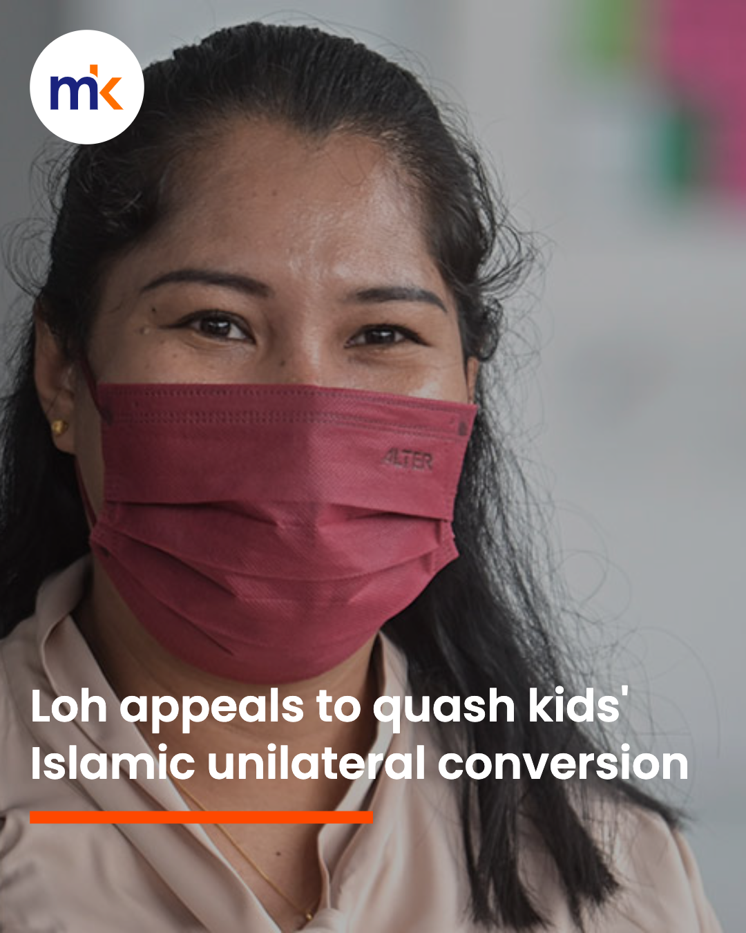 Loh appeals to quash kids' Islamic unilateral conversion