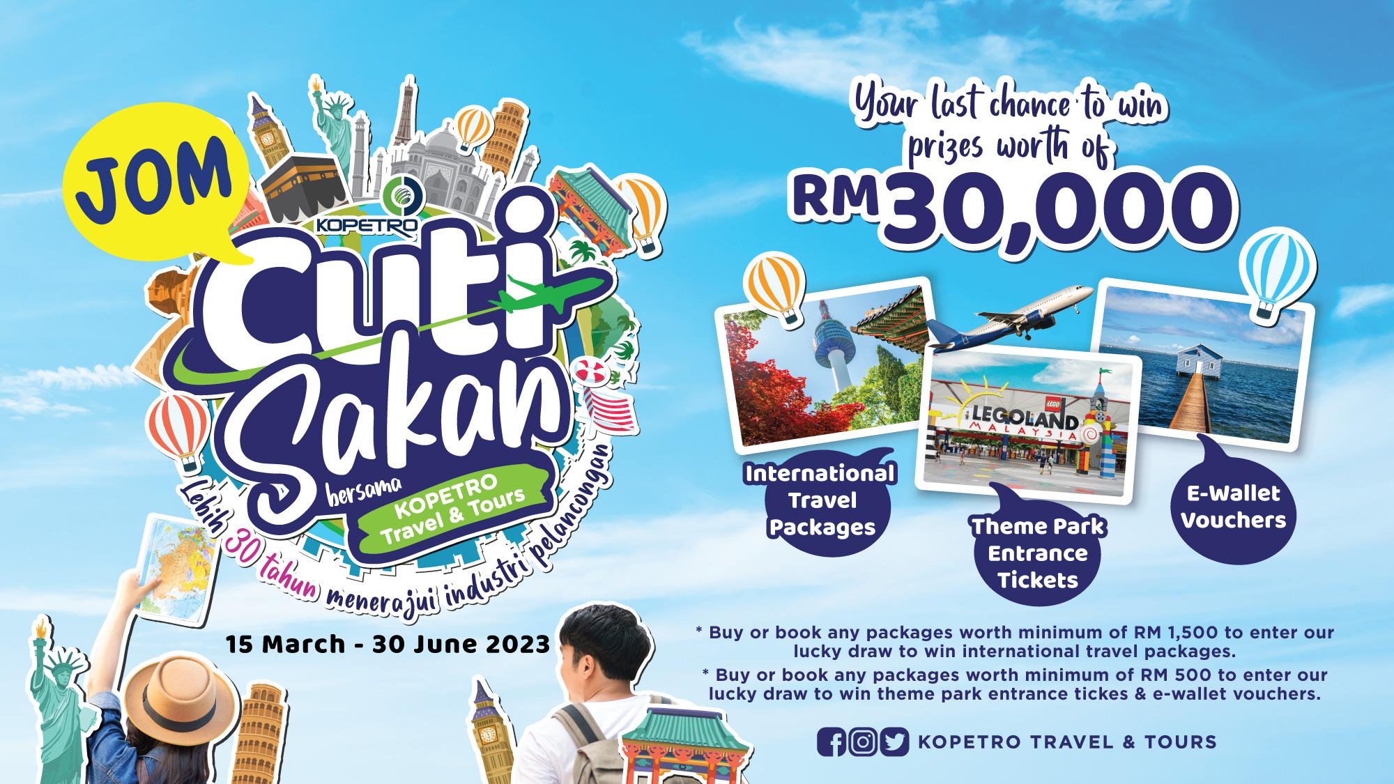 通过KOPETRO Travel 的’Jom Cuti Sakan’ 抓住机会赢取价值RM30,000 的奖品