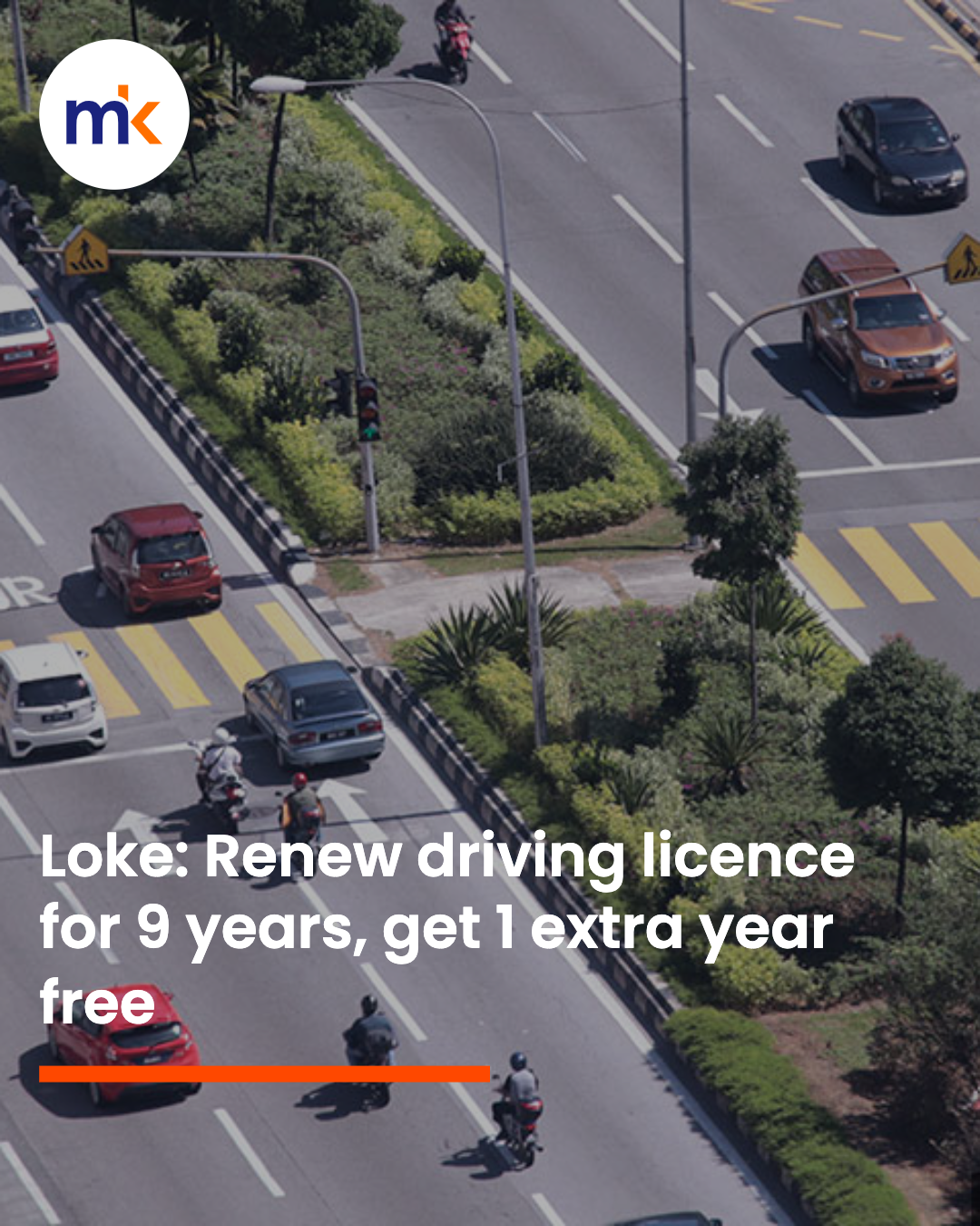 Loke: Renew driving licence for 9 years, get 1 extra year free