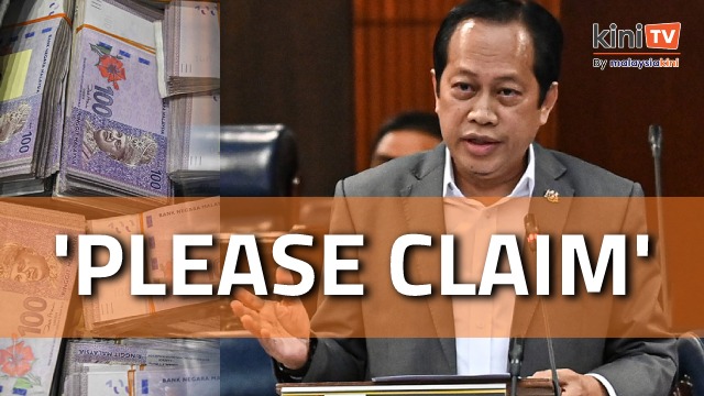 'Please claim' - Minister reveals RM11.2 billion of unclaimed money as of April