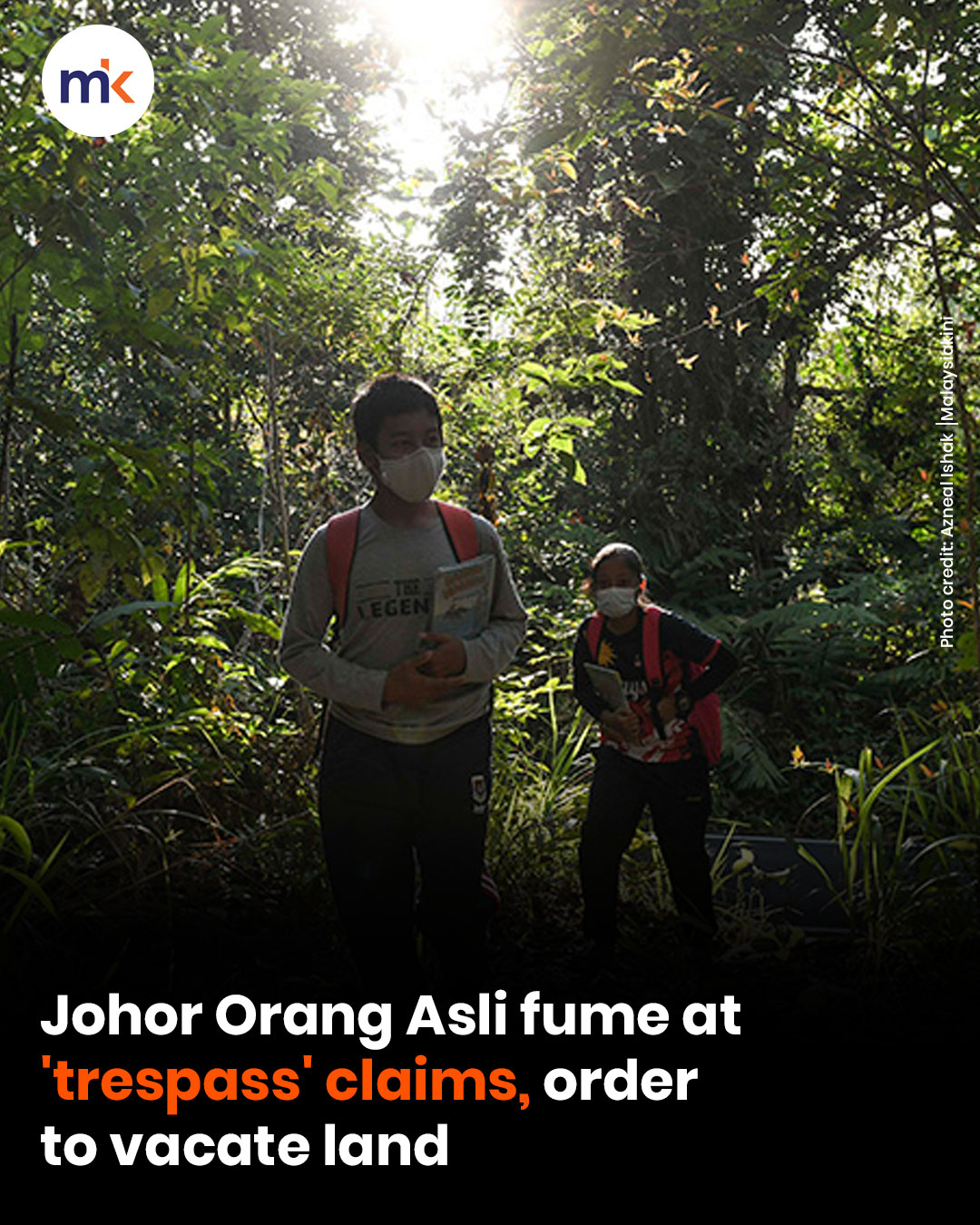 Johor Orang Asli fume at 'trespass' claims, order to vacate land