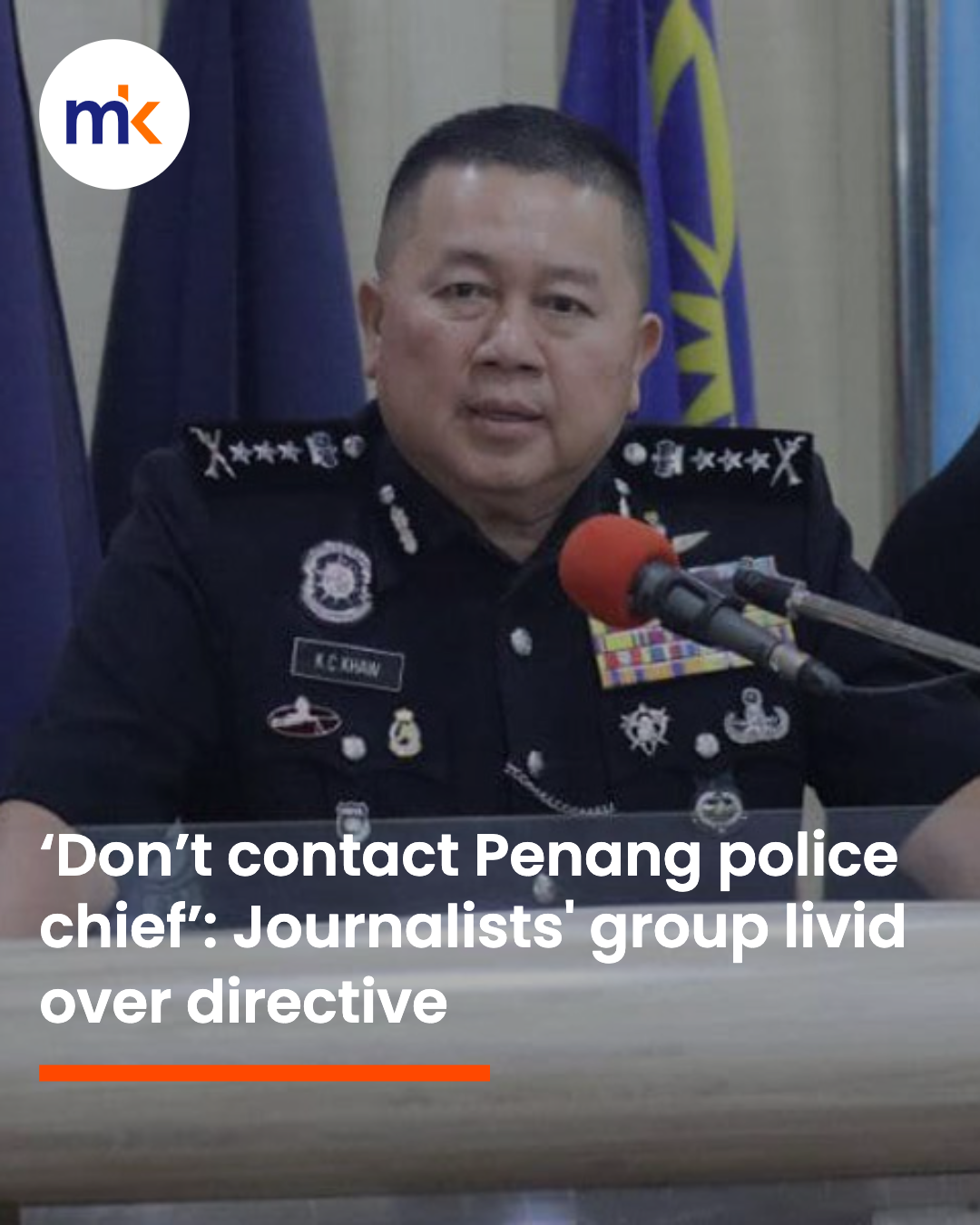 ‘Don’t contact Penang police chief’: Journalists' group livid over directive
