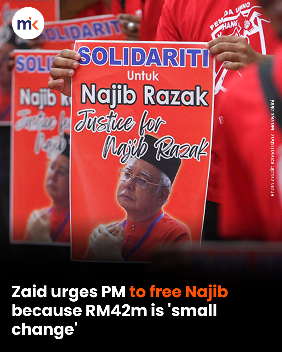 Zaid urges PM to free Najib because RM42m is 'small change'