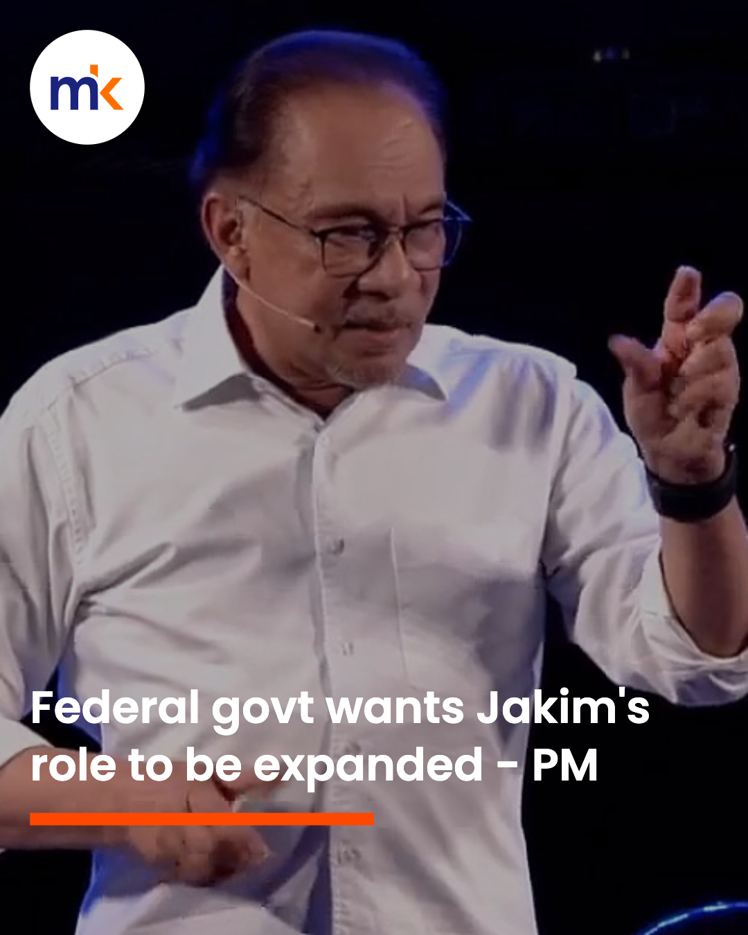 Federal govt wants Jakim's role to be expanded - PM