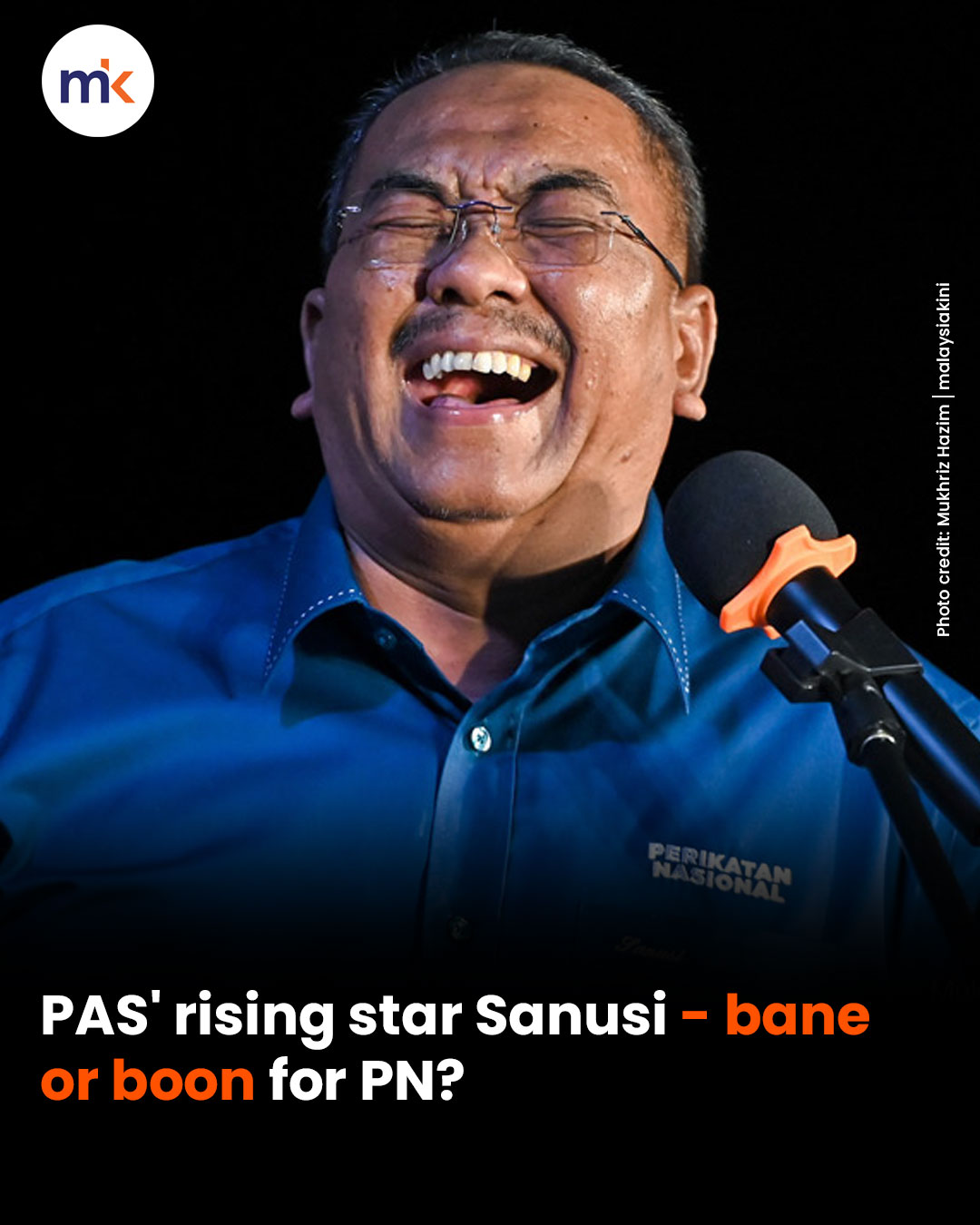 PAS' rising star Sanusi - bane or boon for PN?