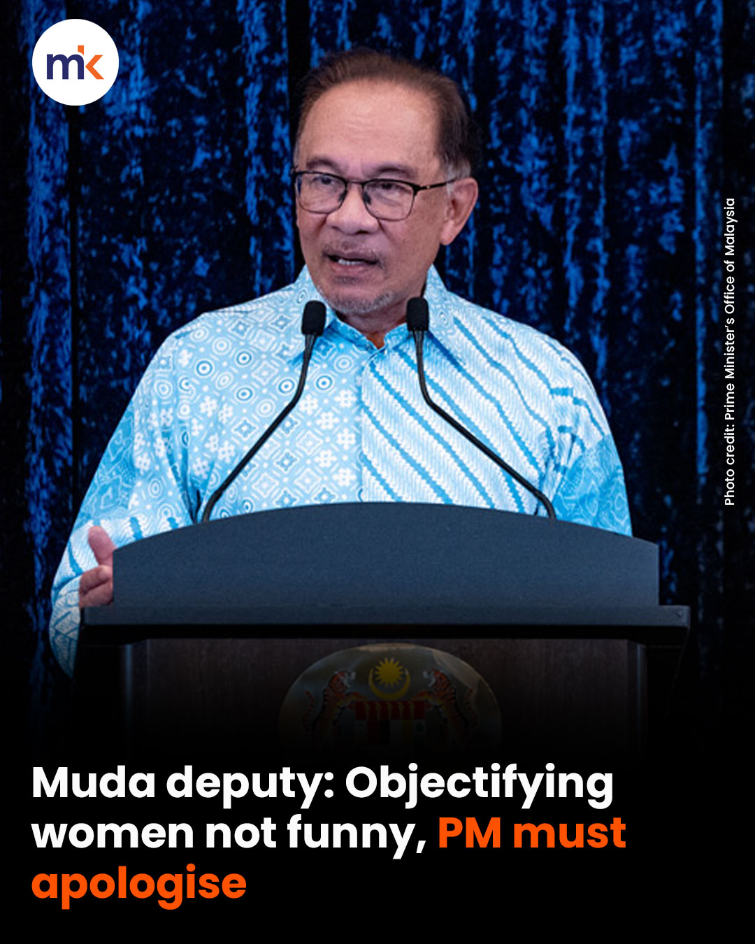 Muda deputy: Objectifying women not funny, PM must apologise