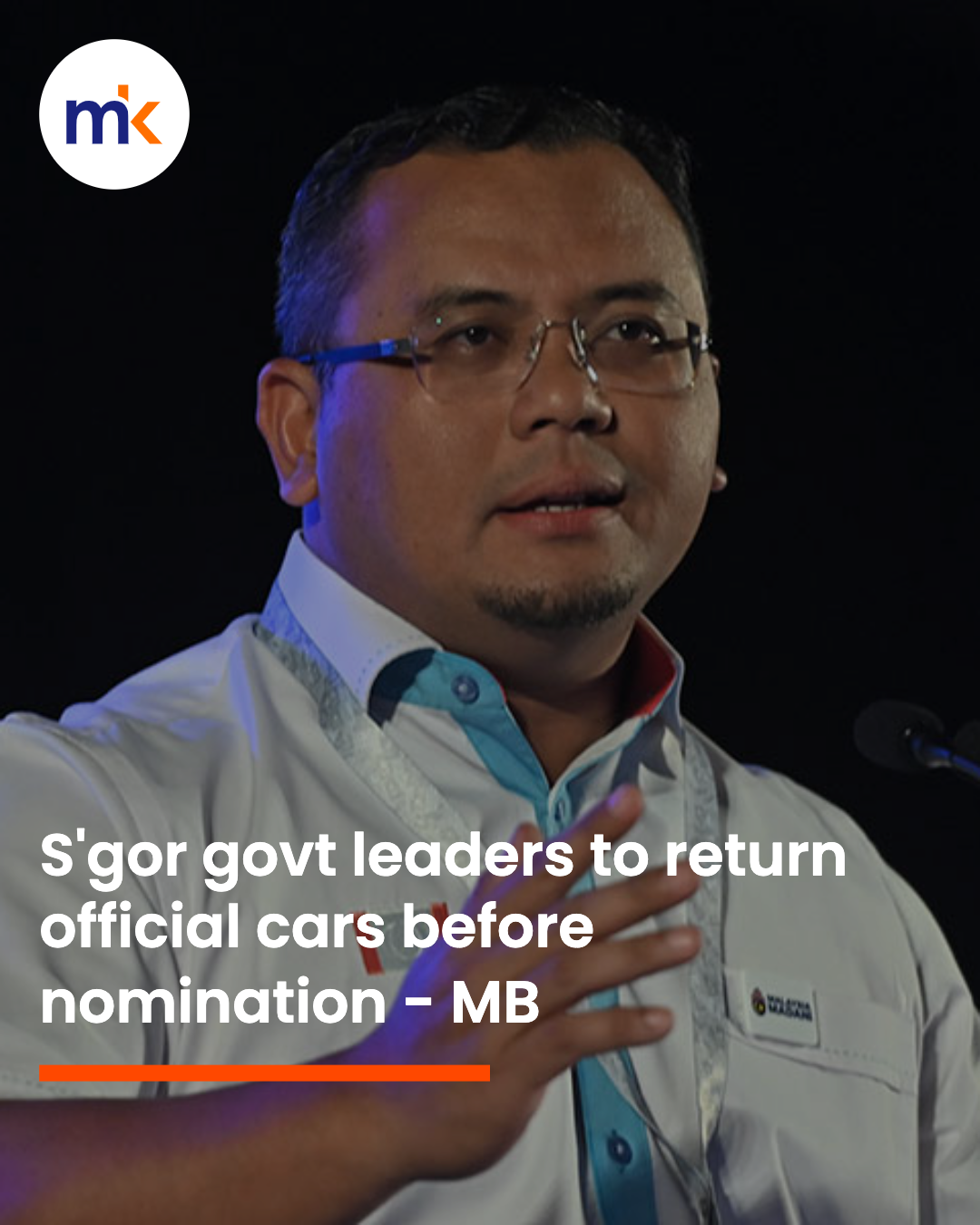 S'gor govt leaders to return official cars before nomination - MB