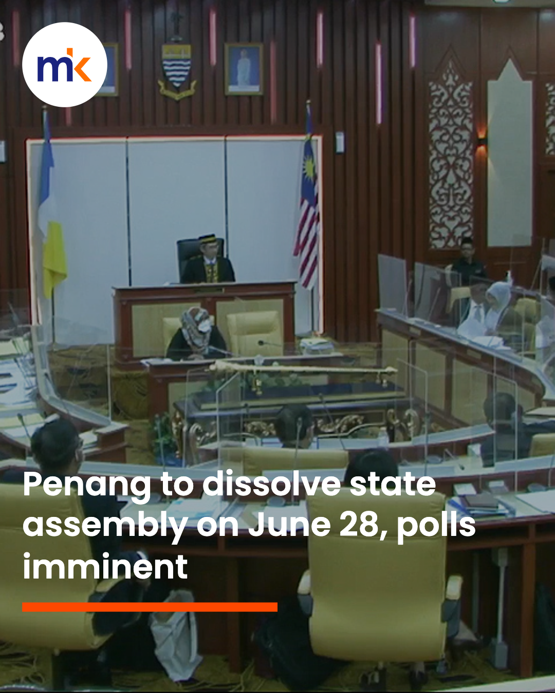 Penang to dissolve state assembly on June 28, polls imminent