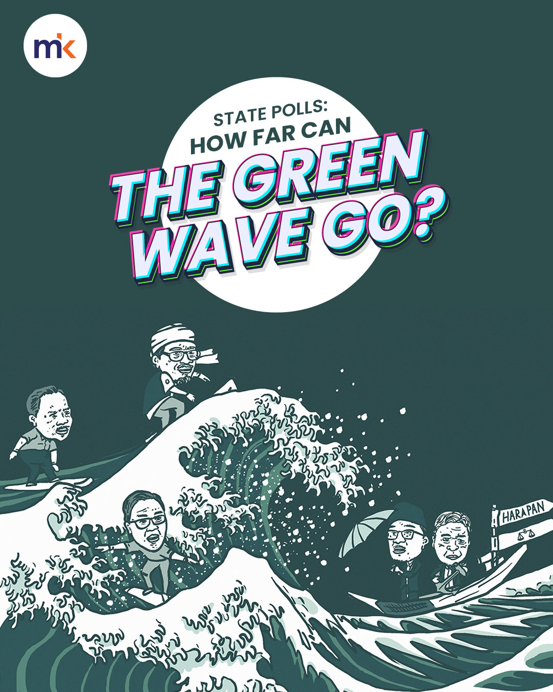 STATE POLLS: HOW FAR CAN THE GREEN WAVE GO?