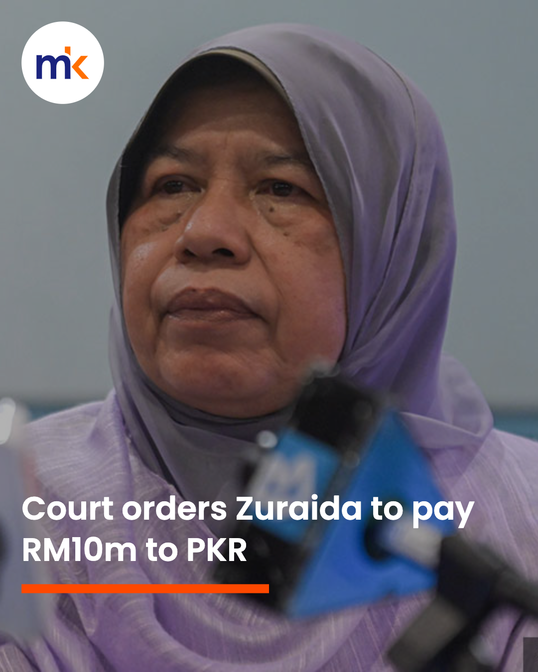 Court orders Zuraida to pay RM10m to PKR