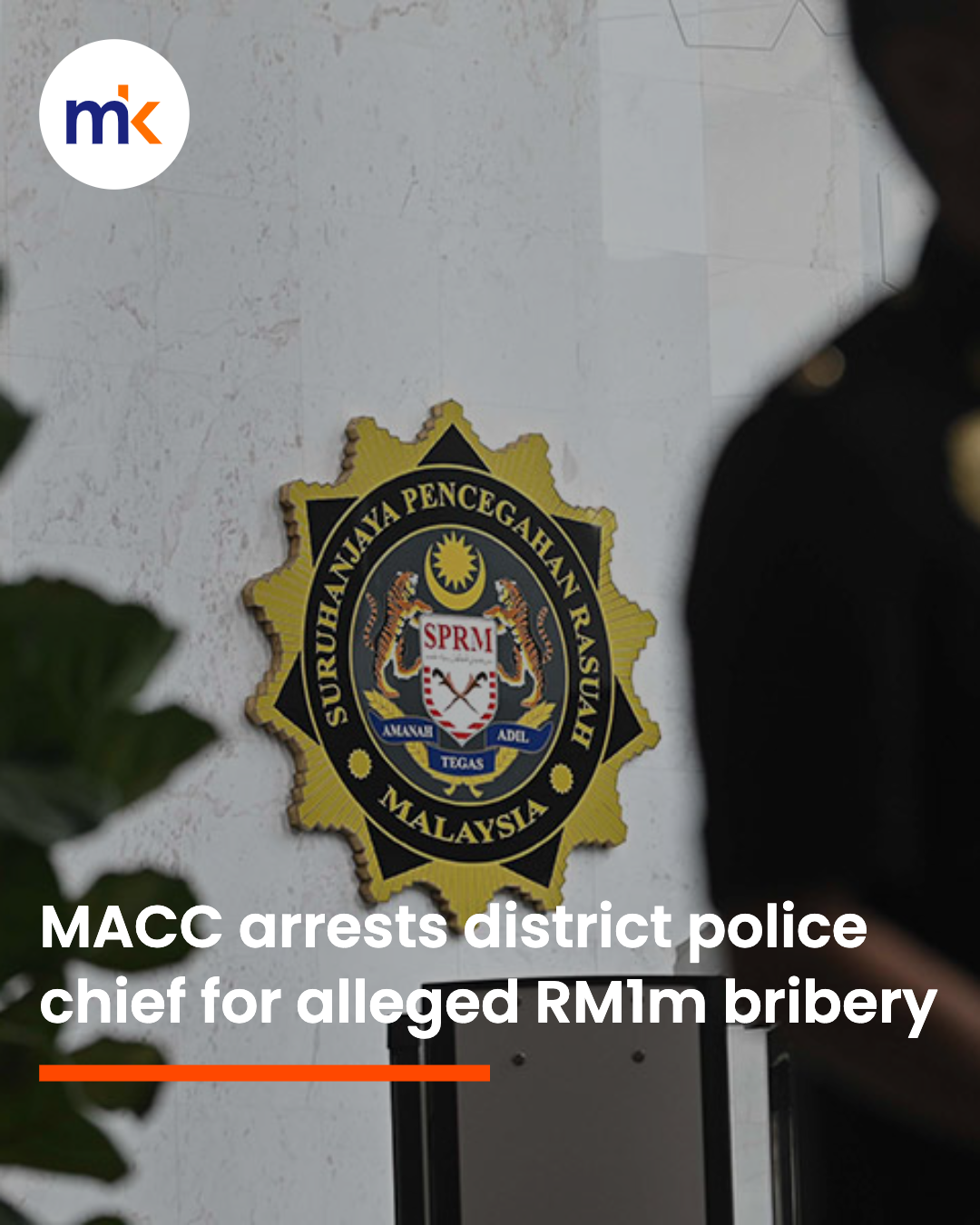 MACC arrests district police chief for alleged RM1m bribery