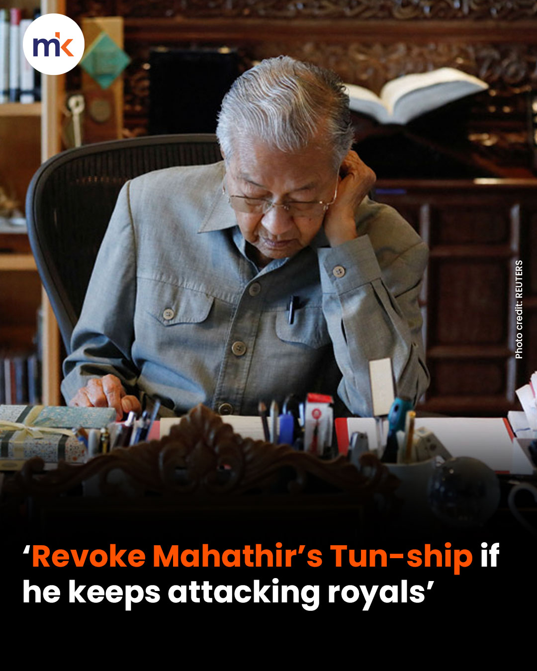 ‘Revoke Mahathir’s Tun-ship if he keeps attacking royals’