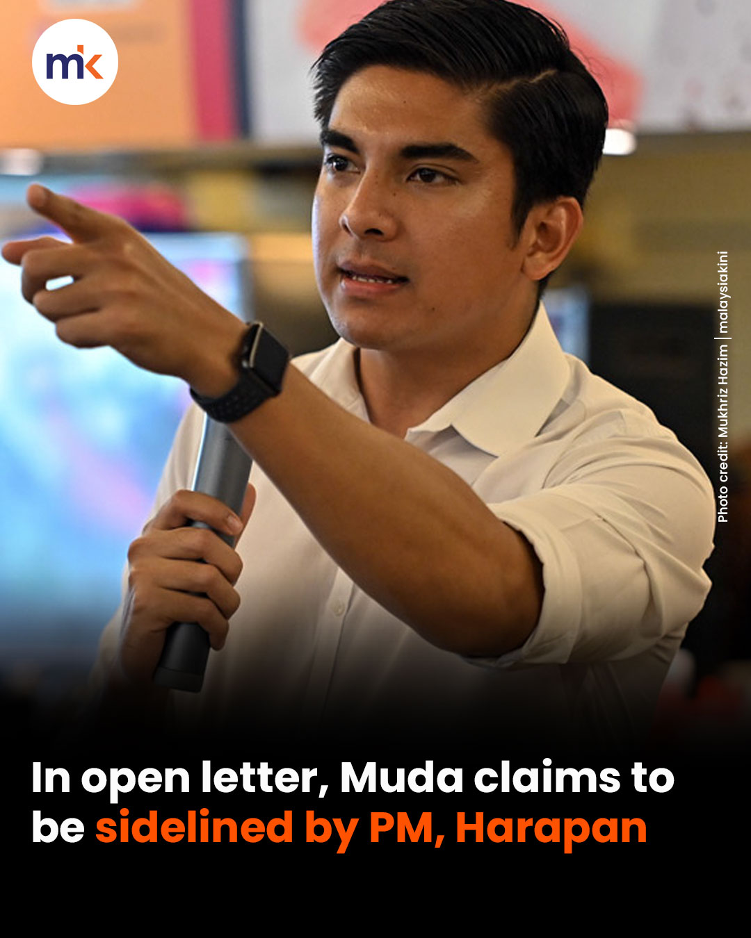 In open letter, Muda claims to be sidelined by PM, Harapan