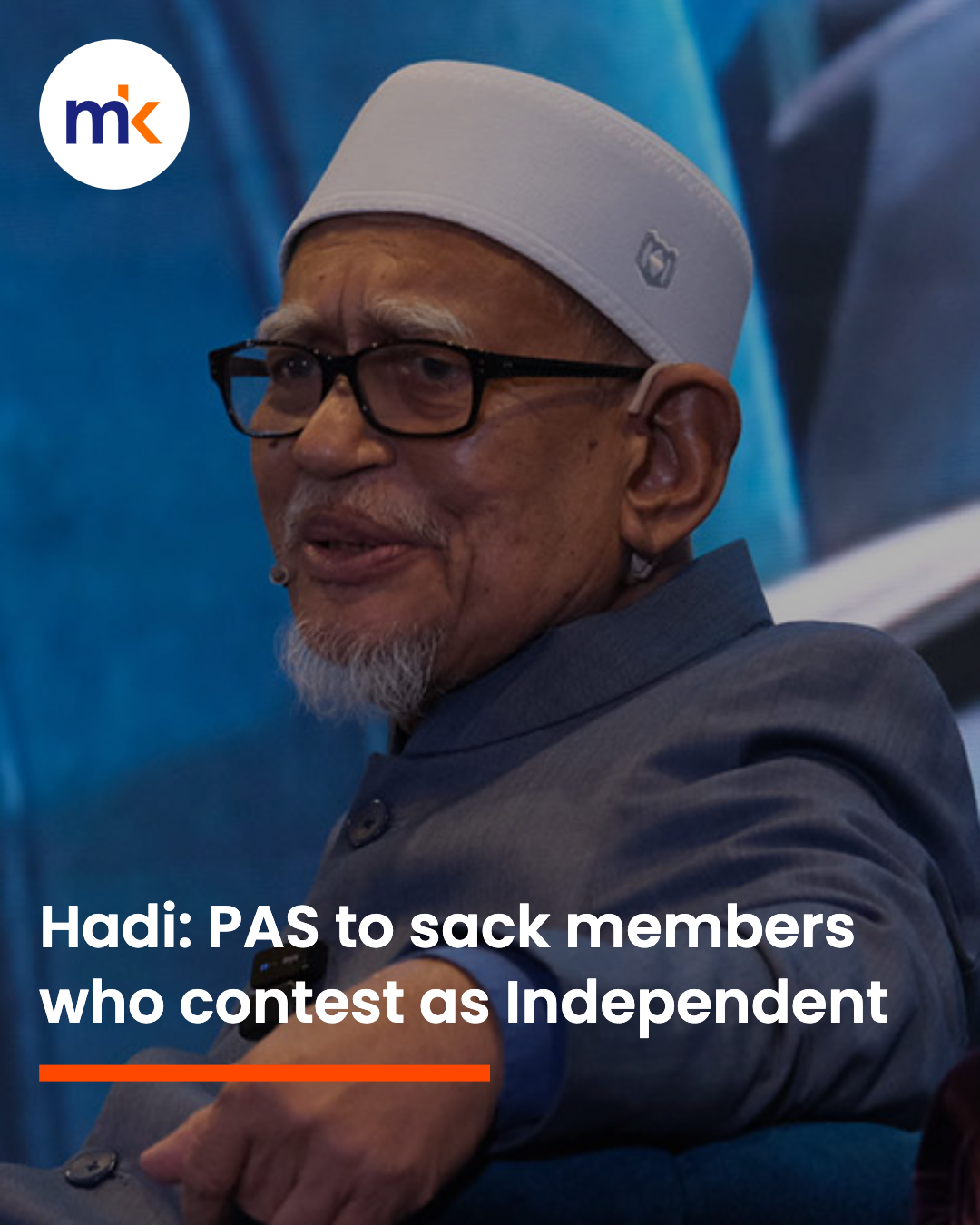 Hadi: PAS to sack members who contest as Independent