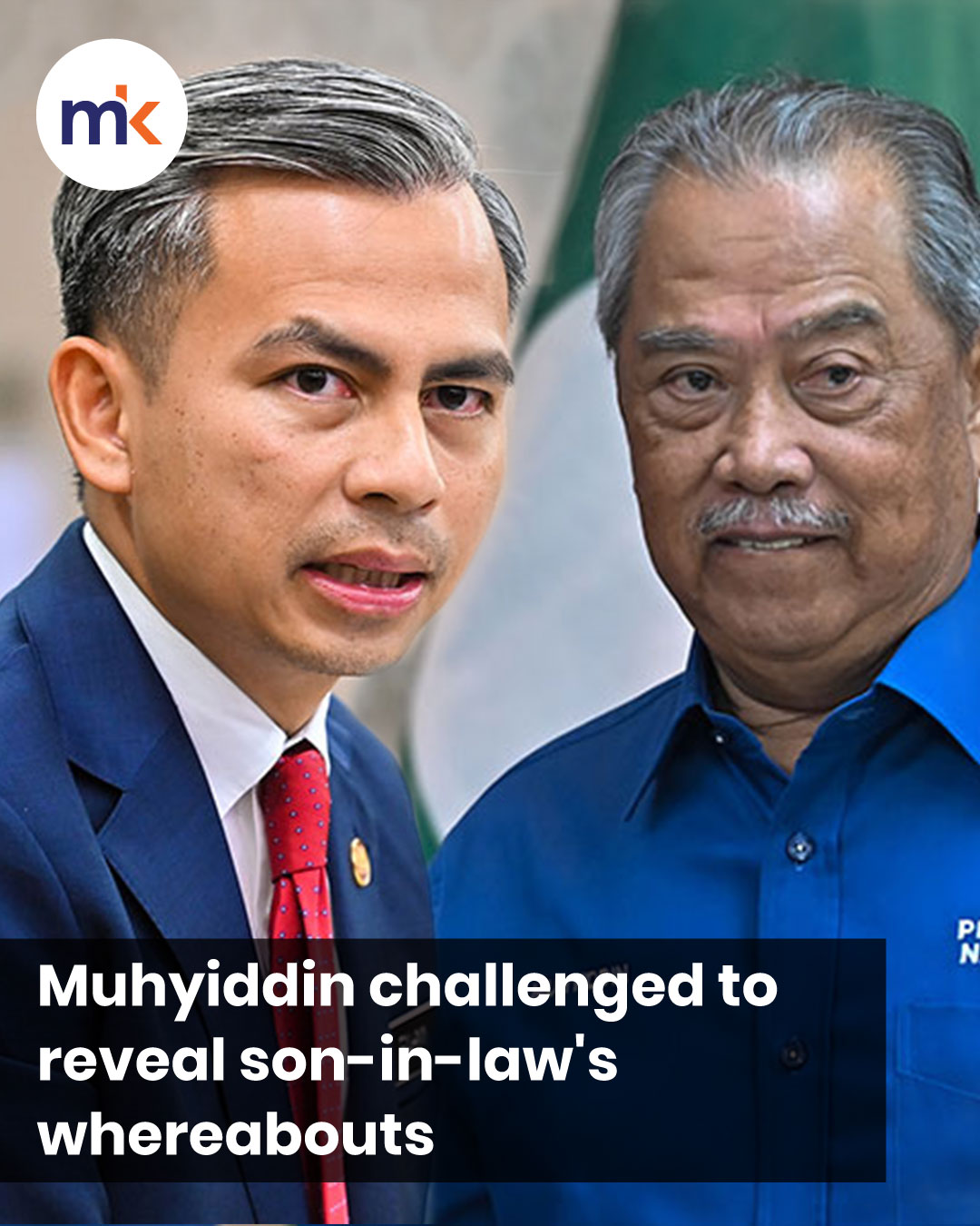 Muhyiddin challenged to reveal son-in-law's whereabouts