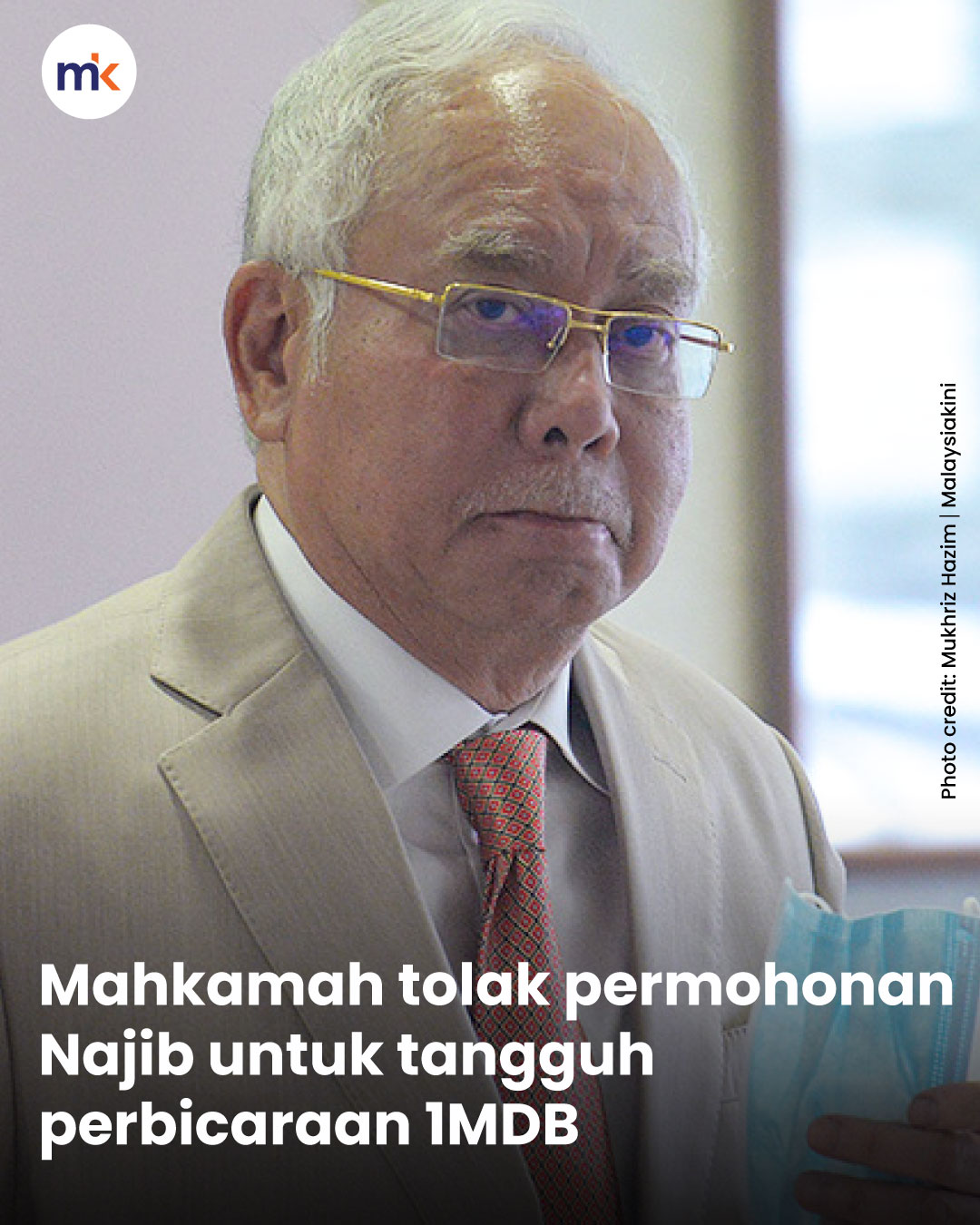 Mahkamah tolak permohonan Najib untuk tangguh perbicaraan 1MDB