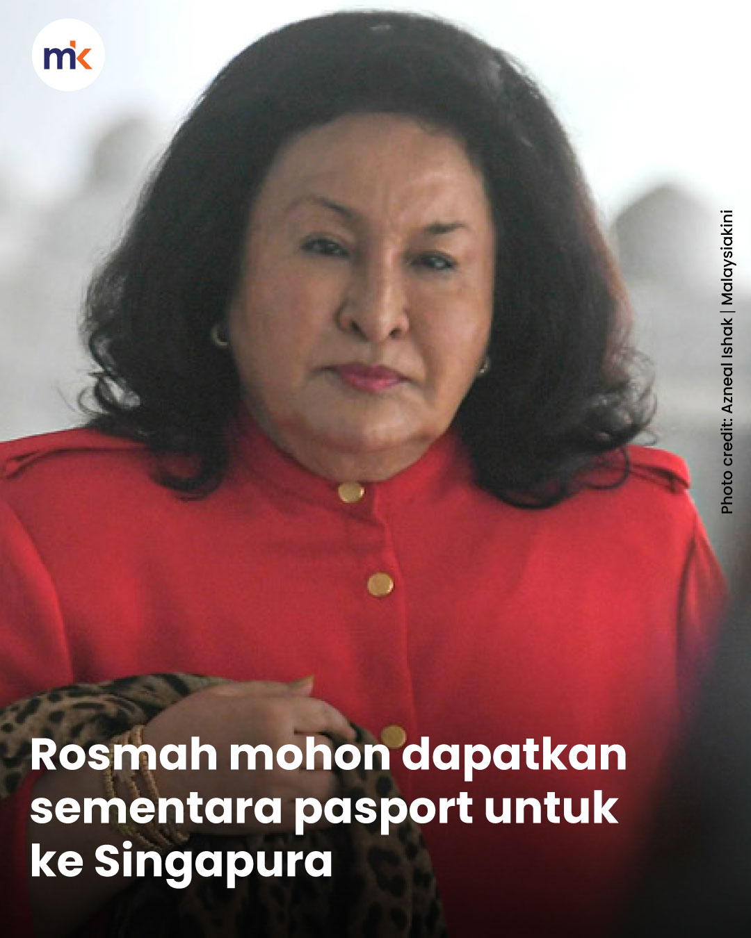 Rosmah mohon dapatkan sementara pasport untuk ke Singapura