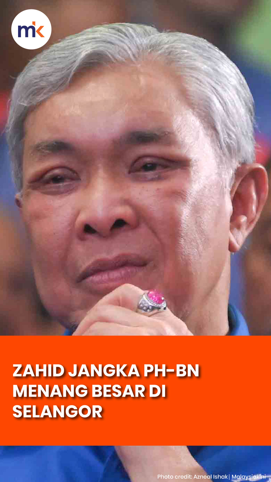Zahid jangka PH-BN menang besar di Selangor