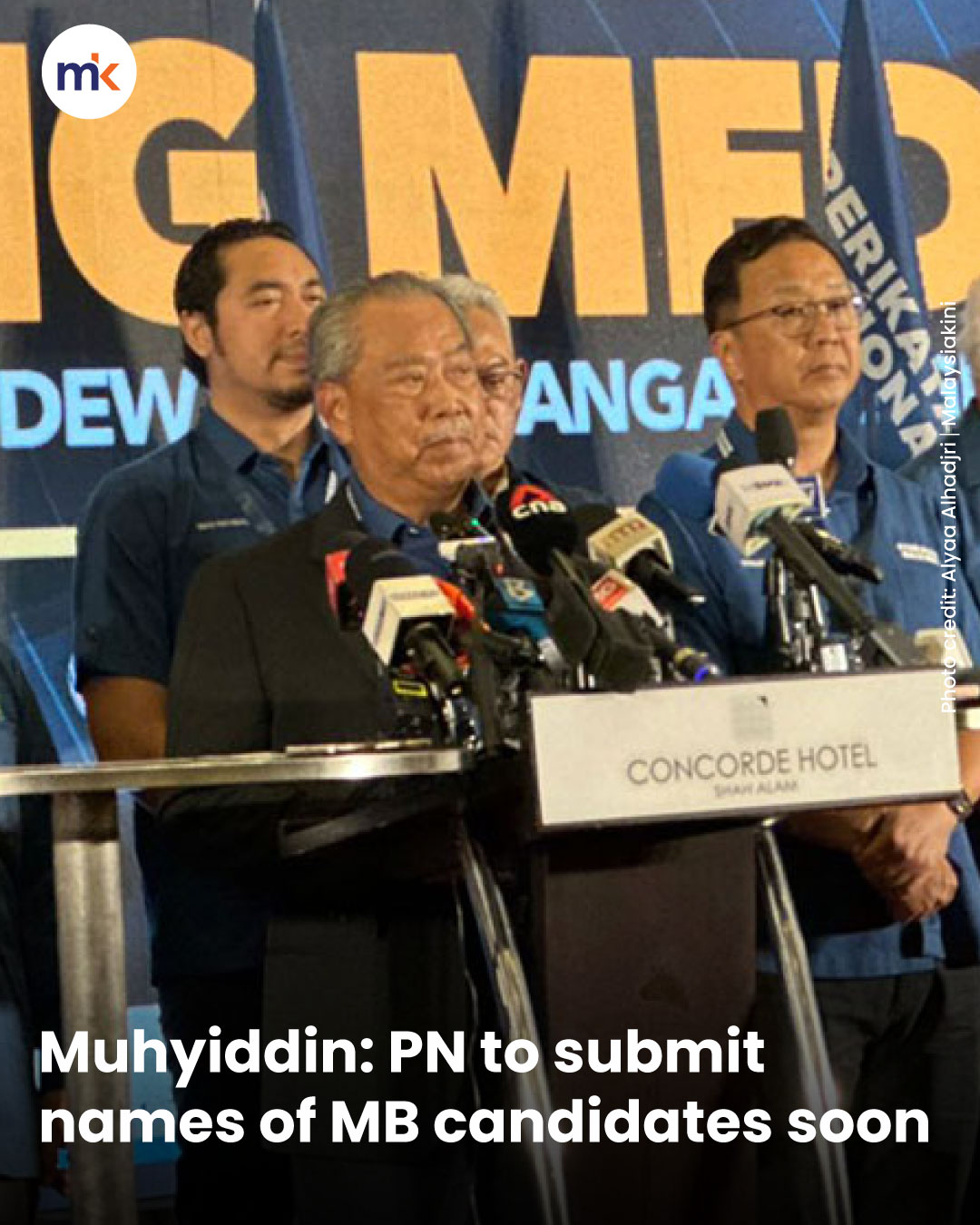 Muhyiddin: PN to submit names of MB candidates soon