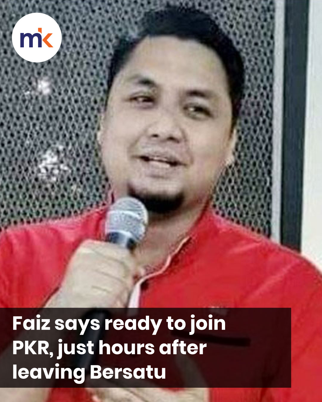 Faiz says ready to join PKR, just hours after leaving Bersatu