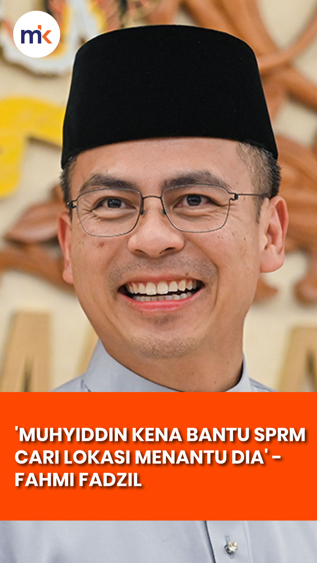 'Muhyiddin kena bantu SPRM cari lokasi menantu dia' - Fahmi Fadzil