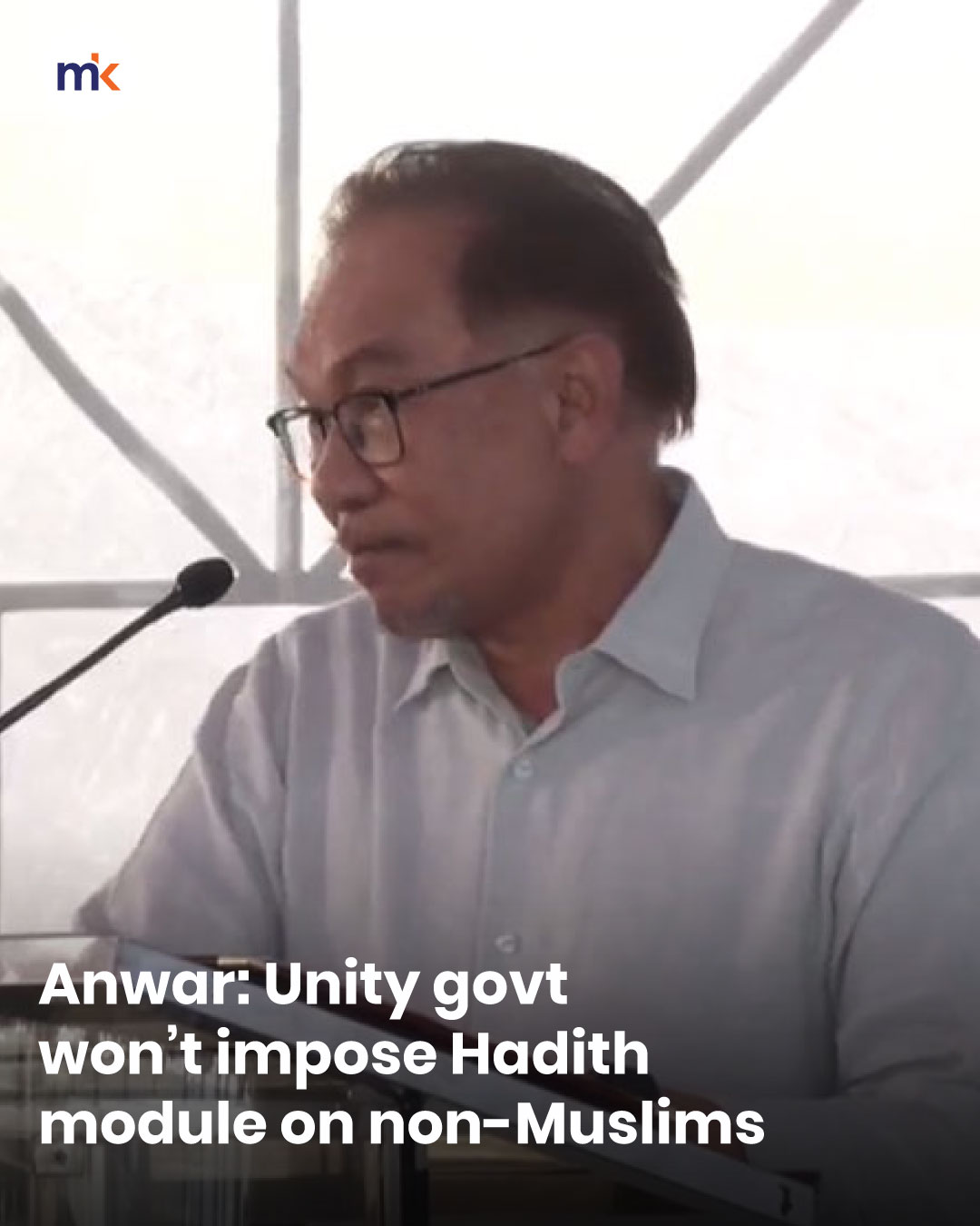 Anwar: Unity govt won’t impose Hadith module on non-Muslims