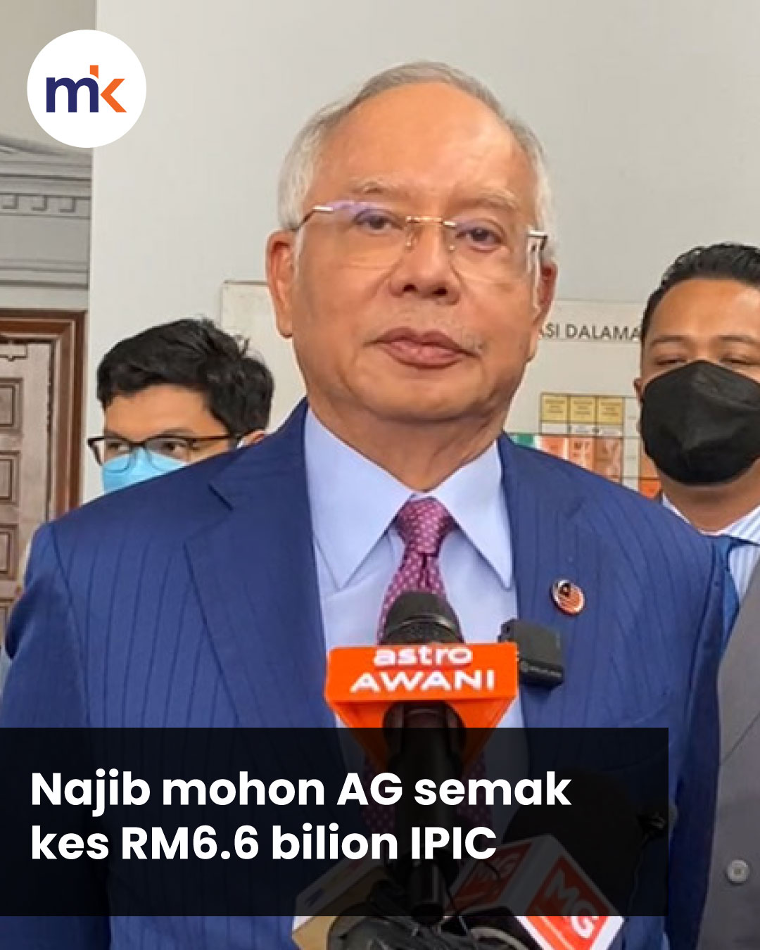 Najib mohon AG semak kes RM6.6 bilion IPIC