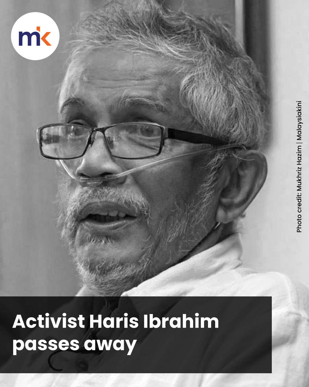 Activist Haris Ibrahim passes away