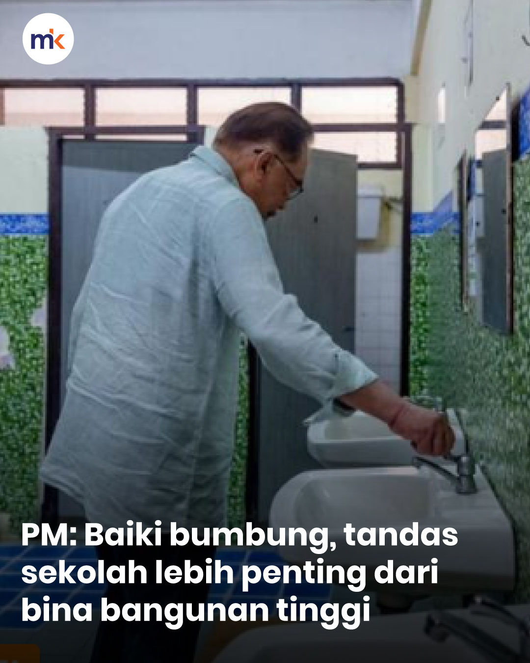 PM: Baiki bumbung, tandas sekolah lebih penting dari bina bangunan tinggi