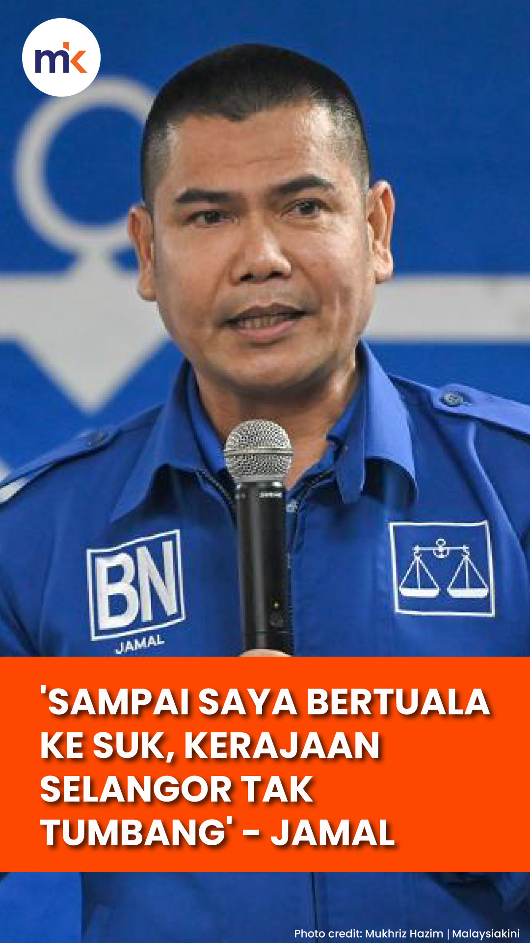 'Sampai saya bertuala ke SUK, kerajaan Selangor tak tumbang' - Jamal