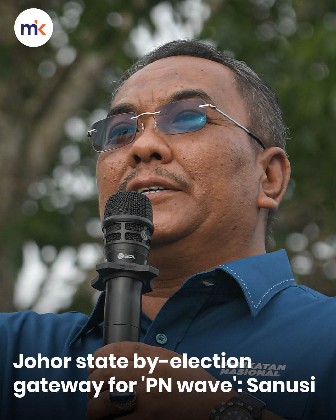 Johor state by-election gateway for 'PN wave': Sanusi