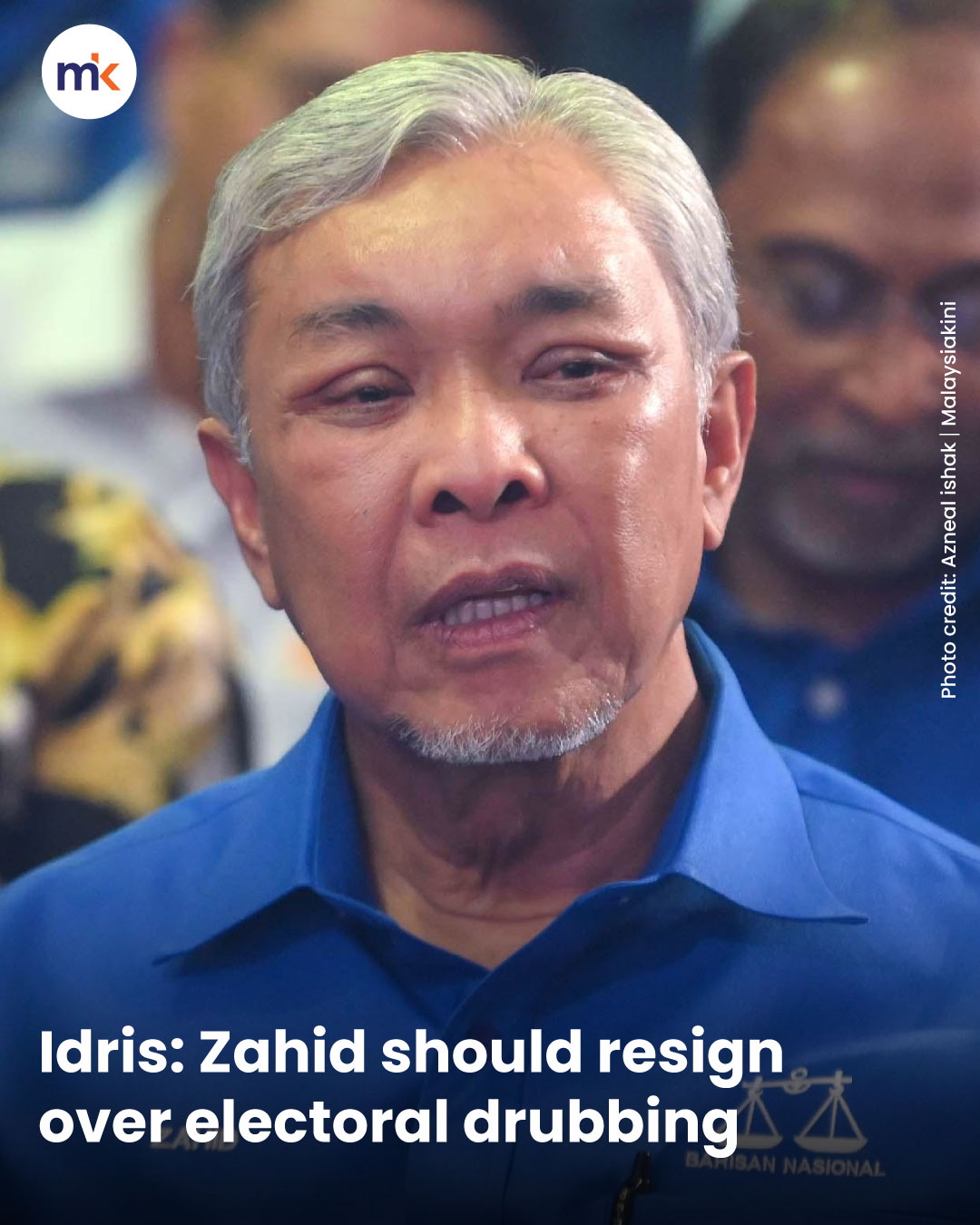 Idris: Zahid should resign over electoral drubbing