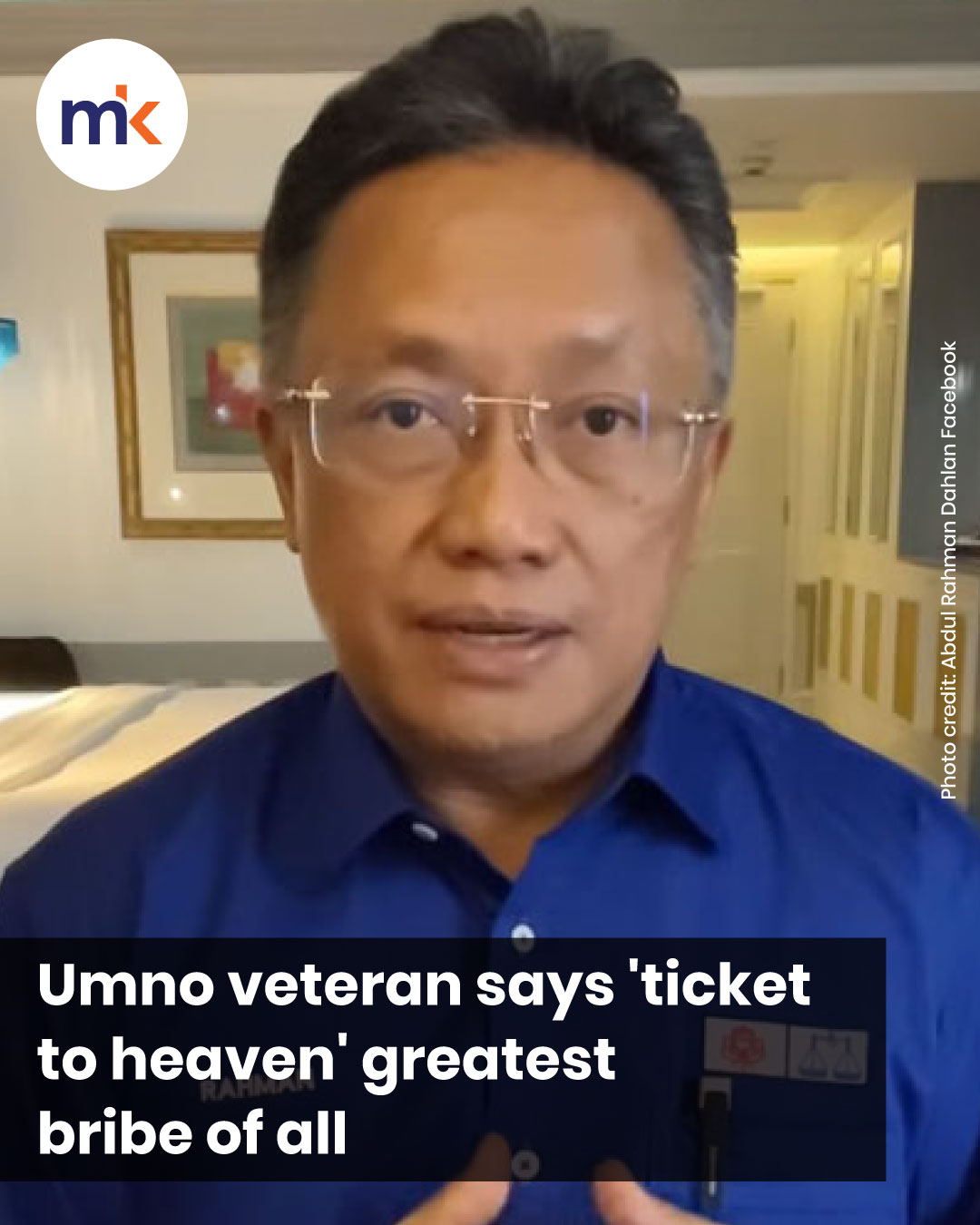 Umno veteran says 'ticket to heaven' greatest bribe of all