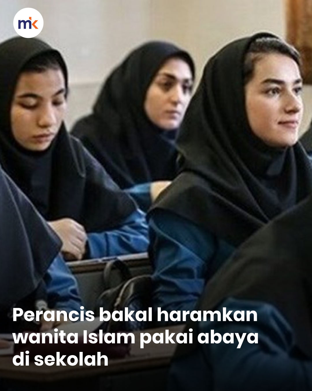 Perancis bakal haramkan wanita Islam pakai abaya di sekolah